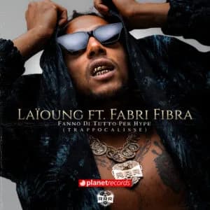 Copertina di Fanno Di Tutto Per Hype di Laïoung feat. Fabri Fibra